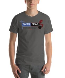 Faith and Freedom vs. Fear and Tyranny T-shirt -asphalt