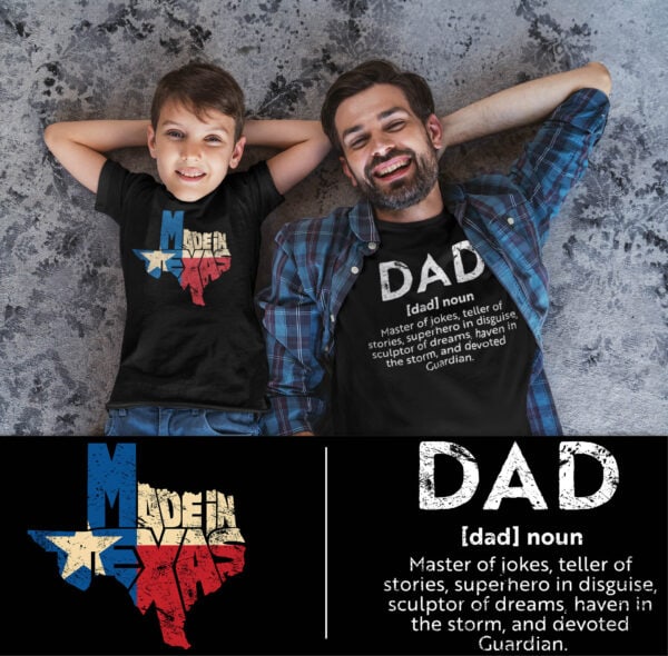 Made in Texas and Dad-noun