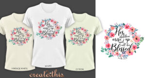 Her Children Arise up and Call Her Blessed T-Shirt